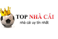 TOP 10 Nhà Cái Uy Tín Nhất 2024, Nhà Cái Tốt Nhất Hiện Nay